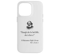 Cita de Shakespeare - Aunque ella sea pero pequeña, ella es feroz Carcasa para iPhone 14 Pro Max