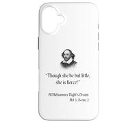 Cita de Shakespeare - Aunque ella sea pero pequeña, ella es feroz Carcasa para iPhone 16 Plus