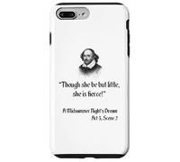 Cita de Shakespeare - Aunque ella sea pero pequeña, ella es feroz Carcasa para iPhone 7 Plus/8 Plus