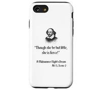 Cita de Shakespeare - Aunque ella sea pero pequeña, ella es feroz Carcasa para iPhone SE (2020) / 7 / 8