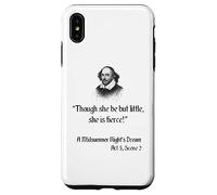 Cita de Shakespeare - Aunque ella sea pero pequeña, ella es feroz Carcasa para iPhone XS Max