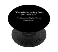 Cita de Shakespeare: ¡Aunque sea pequeña, es feroz! PopSockets PopGrip Adhesivo