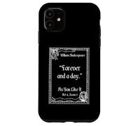 Cita de Shakespeare Forever And A Day - Como te gusta Carcasa para iPhone 11