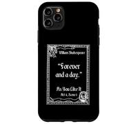 Cita de Shakespeare Forever And A Day - Como te gusta Carcasa para iPhone 11 Pro Max