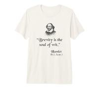 Cita de Shakespeare: Hamlet - Brevity es el Alma del ingenio Camiseta Premium