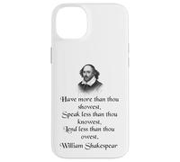 Cita de Shakespeare - King Lear - Have More Than Thou Showest Carcasa para iPhone 14 Plus