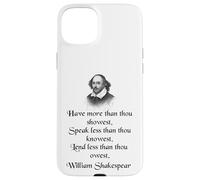 Cita de Shakespeare - King Lear - Have More Than Thou Showest Carcasa para iPhone 15 Plus