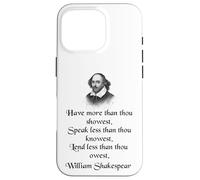 Cita de Shakespeare - King Lear - Have More Than Thou Showest Carcasa para iPhone 16 Pro