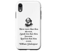 Cita de Shakespeare - King Lear - Have More Than Thou Showest Carcasa para iPhone XR