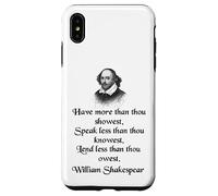 Cita de Shakespeare - King Lear - Have More Than Thou Showest Carcasa para iPhone XS Max