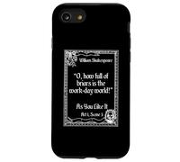Cita de Shakespeare sobre el trabajo - Como te gusta Carcasa para iPhone SE (2020) / 7 / 8