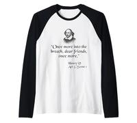 Cita de Shakespeare - Una Vez más en la Brecha Queridos Amigos Camiseta Manga Raglan