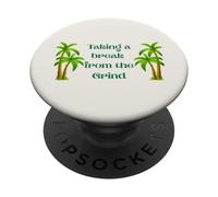 Cita de Soft Life sobre tomarse un Descanso de la Rutina: Modo de Vacaciones PopSockets PopGrip Adhesivo