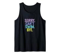 Cita de Sorry Can't Swim Bye Camiseta sin Mangas