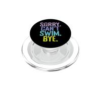 Cita de Sorry Can't Swim Bye PopSockets PopGrip para MagSafe