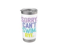 Cita de Sorry Can't Swim Bye Vaso térmico de acero inoxidable de doble pared