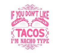 Cita de tacos y dicho: si no te gustan los tacos, yo soy... Calcomanías de pared de PVC 65.6x78.1cm Cultura del tatuaje Rosa
