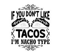 Cita de tacos y dicho: si no te gustan los tacos, yo soy... Pegatinas de pared de papel adhesivo 41x48.8cm Autoadhesivo Negro