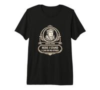 Cita de Teología Reformada Martin Luther Here I Stand Camiseta Premium
