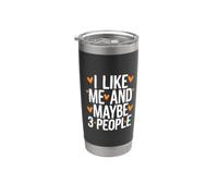 Cita de texto divertida I Love Me I Like Me And Maybe 3 People Vaso térmico de acero inoxidable de doble pared