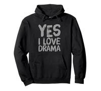 Cita de texto divertido Personas Amantes del drama divertido Sí Amo el drama Sudadera con Capucha