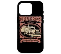 Cita de Trucker You Rock We Roll Big Rig Trailer Driver Road Carcasa para iPhone 16 Pro