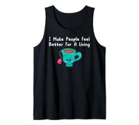 Cita de un Terapeuta de té: «Hago Que la Gente se Sienta Mejor», Taza de té Kawaii Camiseta sin Mangas