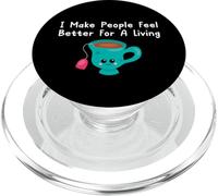 Cita de un Terapeuta de té: «Hago Que la Gente se Sienta Mejor», Taza de té Kawaii PopSockets PopGrip para MagSafe