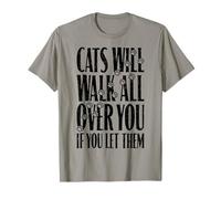 Cita Divertida con Estampado de Patas de «Cats Will Walk All You» para un Amante de los Gatos Camiseta