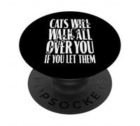 Cita Divertida con Estampado de Patas de «Cats Will Walk All You» para un Amante de los Gatos PopSockets PopGrip Adhesivo