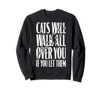 Cita Divertida con Estampado de Patas de «Cats Will Walk All You» para un Amante de los Gatos Sudadera