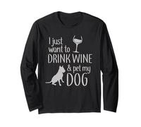 Cita Divertida con Texto en inglés I Just Want to Drink Wine and Pet My Lovely Dog Manga Larga