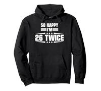 Cita Divertida de 52 cumpleaños de So Happy I'm 26 Sudadera con Capucha