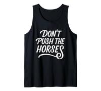 Cita divertida de boxeo "Don't Push The Horses" Camiseta sin Mangas
