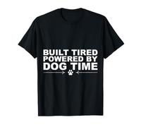 Cita Divertida de Built Tired Powered by Dog Time Camiseta