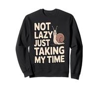Cita Divertida de Caracol Not Lazy Just Taking My Time Sudadera
