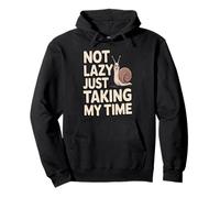 Cita Divertida de Caracol Not Lazy Just Taking My Time Sudadera con Capucha