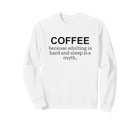 Cita Divertida de Coffee Because Adulting Is Hard Sudadera