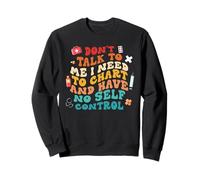 Cita Divertida de Don't Talk To Me I Need To Chart Sudadera