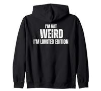 Cita divertida de edición limitada I'm Not Weird I'm Sudadera con Capucha