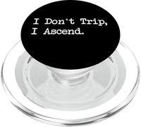 Cita divertida de escalada "I Don't Trip I Ascend" PopSockets PopGrip para MagSafe