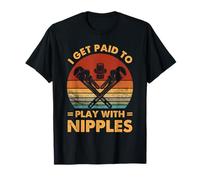 Cita divertida de fontanero que se le paga por jugar con el pezón Camiseta
