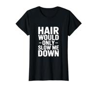 Cita Divertida de Hair Would Only Slow Me Down Camiseta gráfica económica, Mujer, Negro, L