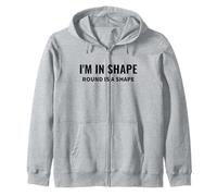 Cita Divertida de Humor Corporal de I'm In Shape Round is a Shape Sudadera con Capucha
