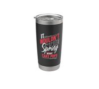 Cita divertida de It Wouldn't Be Spring Without Cake Pops Vaso térmico de acero inoxidable de doble pared