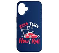 Cita Divertida de Jardinero paisajista Zero Turn It's How I Roll Carcasa para iPhone 16