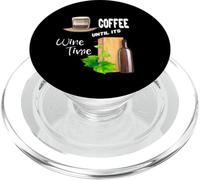 Cita Divertida de la Vida de Coffee Until Is Wine Time PopSockets PopGrip para MagSafe
