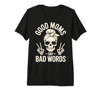 Cita Divertida de Las Buenas mamás Dicen Malas Palabras Camiseta Premium