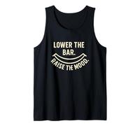 Cita Divertida de Lower The Bar Raise The Mood Anti Hustle Camiseta sin Mangas