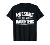 Cita Divertida de mamá y papá - Impresionante como mis Hijas Camiseta